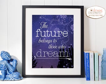 Impressão de citação inspiradora: O futuro pertence àqueles que sonham (download digital)
