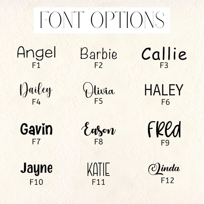 May include: A beige background displays the text "FONT OPTIONS" above a grid of name examples in various fonts. Names include Angel, Barbie, Callie, Dailey, Olivia, Haley, Gavin, Eason, Fred, Jayne, Katie, and Linda.