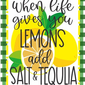 When Life Gives You Lemons Add Salt and Tequila Lemon Metal - Etsy