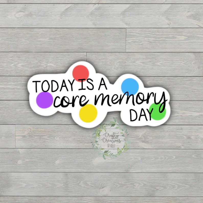 Today Is A Core Memory Day Disney's Inside Out Sticker Etsy