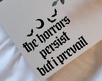 The Horrors Persist But I Prevail Gothic Sticker, Horror Dark Humor Quote, Witchy Goth Decor, Motivation Mirror Vinyl With Celestial Bats