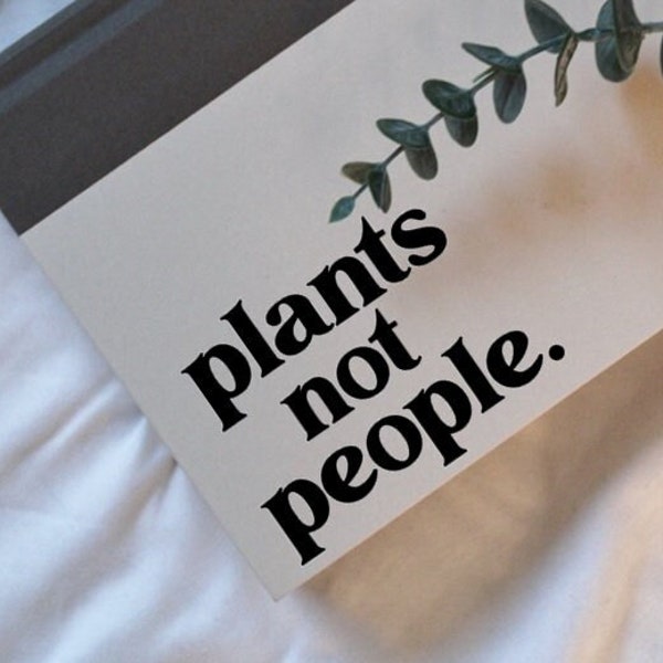 Plants Not People Decal Sticker, Botanical Decal Sticker, Plants Are My Therapy, Plant Lover Gift, Plants Are Friends, Never Enough Plants