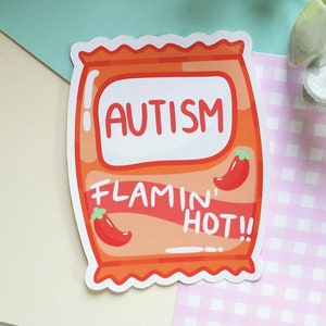 flamin' hot autism sticker || actually autistic, autistic sticker, autism sticker, autistic pride, spicy autism sticker, cute stickers