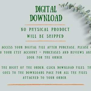 May include: A digital download announcement with green text on a light gray background. The text reads "DIGITAL DOWNLOAD" and provides instructions for accessing the digital file after purchase. A sprig of greenery is in the upper right corner.