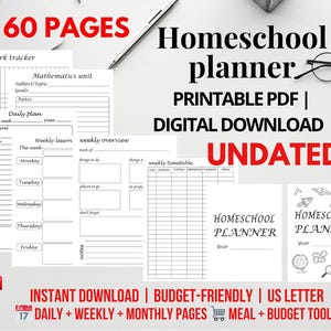 May include: Homeschool planner with 60 pages, undated, and available as a digital download. Includes daily, weekly, and monthly pages, plus meal and budget tools. Features homework trackers and weekly lesson plans.