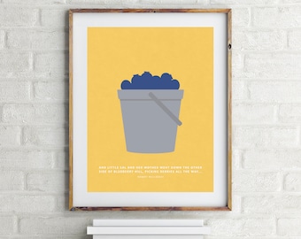 Blueberries for Sal Print - Robert McCloskey - Children's Book Quote Wall Art - Kid's Room Decor - Nursery Wall Art - Gift for Book Lover