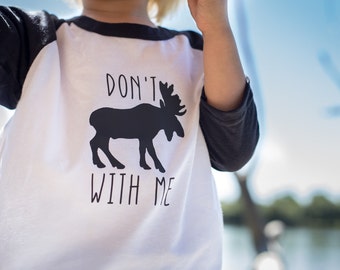 Don't Moose With Me - Baseball Raglan - American Apparel 3/4 length sleeve Unisex