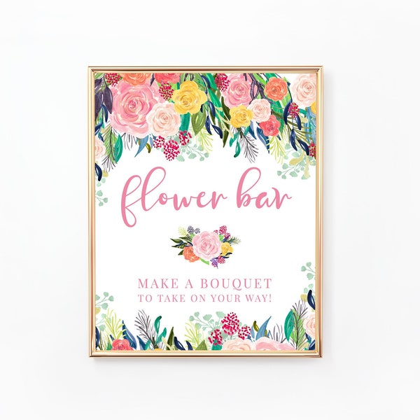 Flower Bar Sign, Bridal Shower Sign, Make a Bouquet To Take On Your Way, Flower Station, Greenery, Colorful, Pink Floral, WE017 BR017, BA017