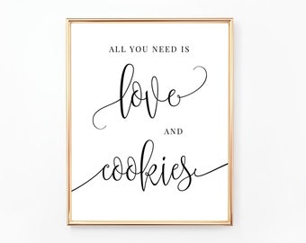 All You Need Is Love and Cookies Sign, Cookie Bar, Wedding Sign, Dessert Table Sign, Printable Wedding Sign, Modern, Minimalist, WE030 BR030