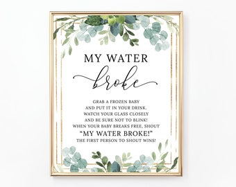 Greenery My Water Broke Game Sign, Ice Cube Baby Shower Game, Printable Game, Baby Shower Sign, Gender Reveal, Green Leaves Eucalyptus BA036