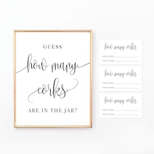 May include: A printable game sign with the text "GUESS how many corks ARE IN THE JAR?" and three blank cards with the text "how many corks" and lines for a name and guess.