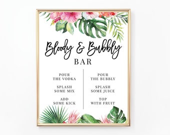 Tropical Bloody and Bubbly Bar, Floral Bloody Mary Bar Sign, Mimosa Bar, Bubbly Bar, Hawaiian Bridal Shower Brunch, Wedding, WE025 BR025