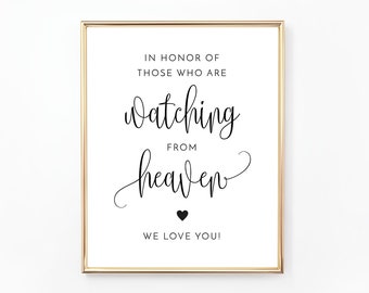 In Honor Of Those Who Are Watching From Heaven, Printable Sign, In Loving Memory | Wedding Sign, Thank You Sign | Digital File | WE030