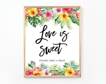 Tropical Love Is Sweet, Please Take a Treat Sign, Printable Bridal Shower Decor, Wedding Shower, Floral, Hawaiian, WE086 BR086