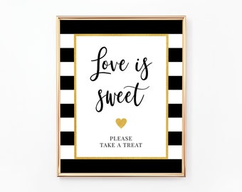 Love is Sweet, Please Take a Treat Sign, Dessert Table Sign, Sweets Sign, Favors, Dessert Buffet Sign, Black and White, Gold, WE031, BR031