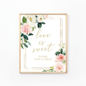 Floral Love Is Sweet, Please Take a Treat Sign, Printable Bridal Shower Decor, Wedding Shower, Pink and Gold, Blush Flowers, BR041