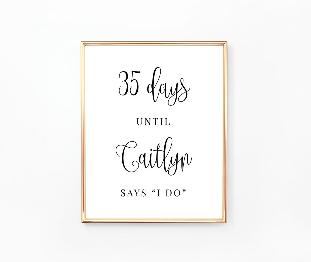 Days Until She Says I Do Sign, Bridal Shower Sign, Wedding Countdown ...