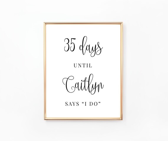 Days Until She Says I Do Sign Bridal Shower Sign Wedding | Etsy