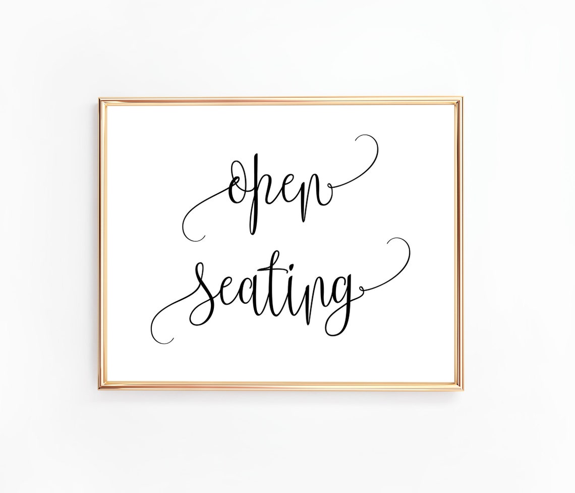 Open Seating Sign Wedding Sign Printable Sign Guest Etsy