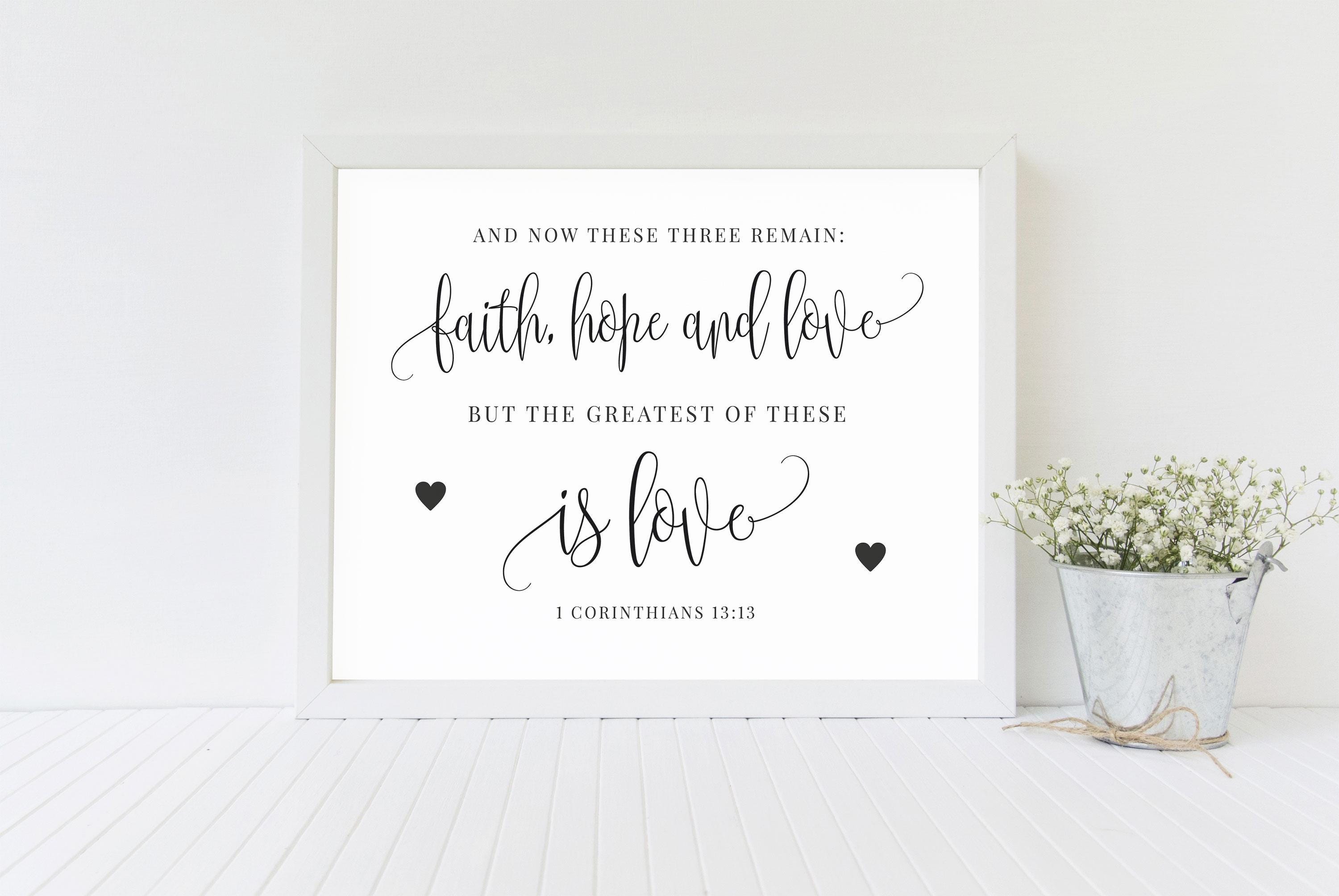 Printable Bible Verse Sign, 1 Corinthians 13:13, the Greatest of These ...