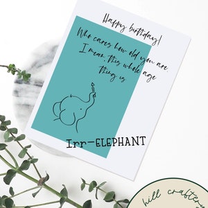 Drôle de carte d’anniversaire d’éléphant | Irr-ELEPHANT | jeu de mots | punny | blanc à l’intérieur | fabriqués à la | Bon anniversaire
