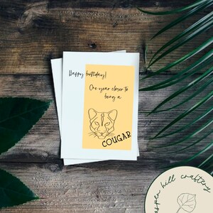 Drôle de carte d’anniversaire de cougar | jeu de mots | punny | blanc à l’intérieur | fabriqués à la | Bon anniversaire