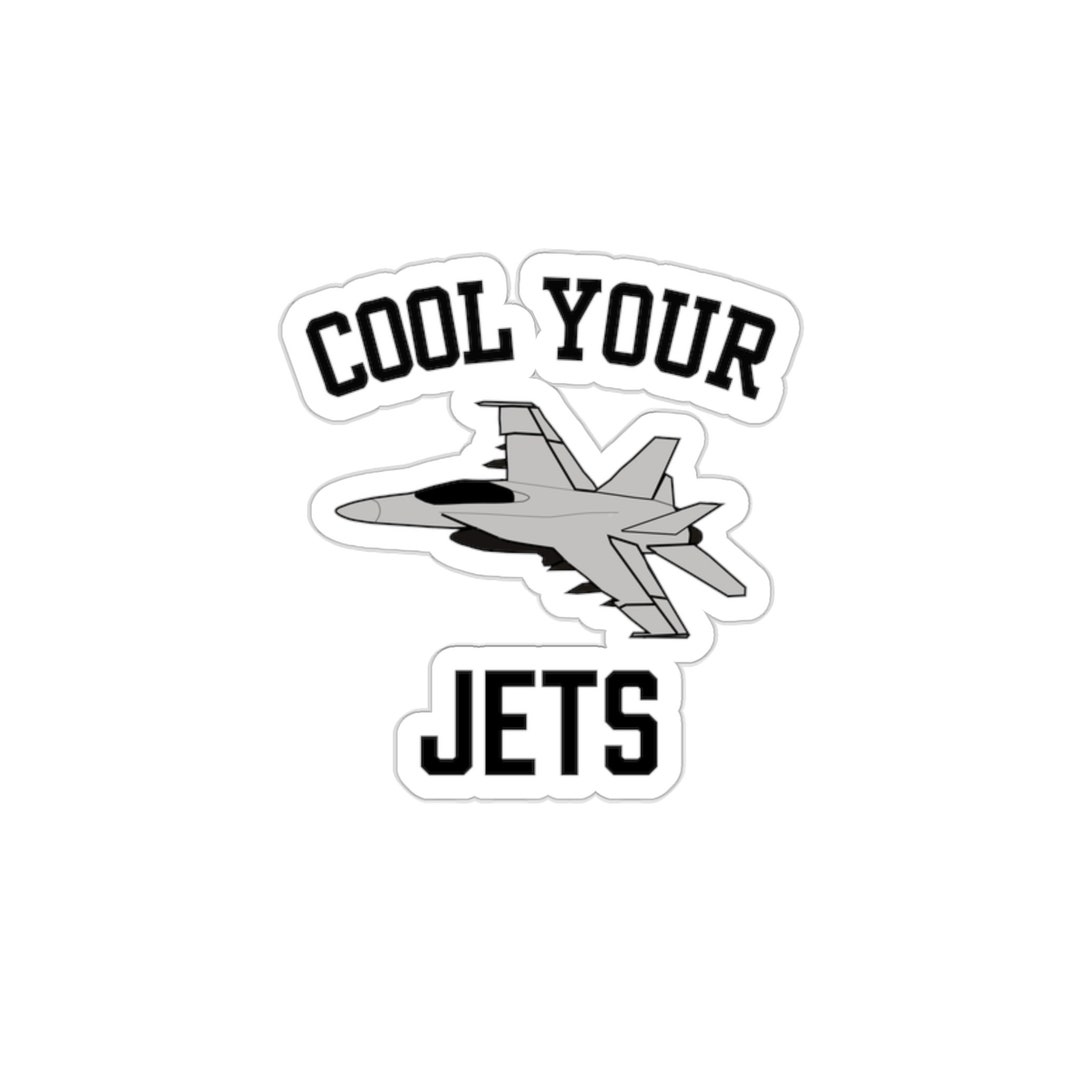 Cool Your Jets Sticker F18 Sticker Water Bottle Jet Diecut Etsy