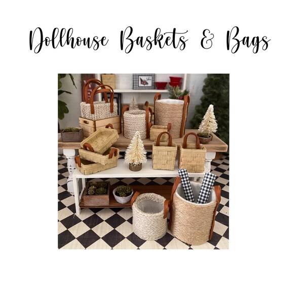 Dollhouse Baskets and Bags Farmhouse Style