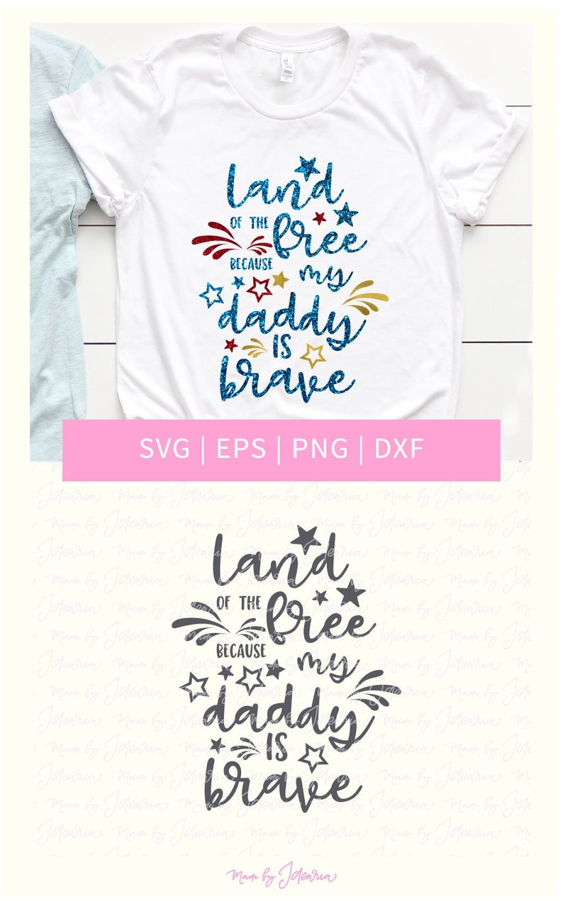 Download Land of the free because my daddy is brave 4th of July Svg ...