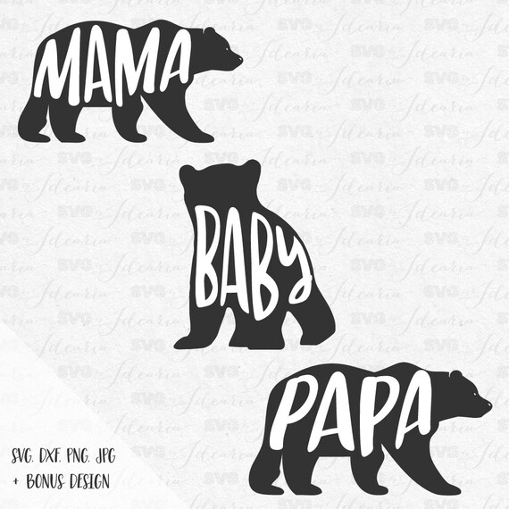 Download Baby Bear Mama Bear Papa Bear Svg Bear Svg Newborn Files Svg Etsy