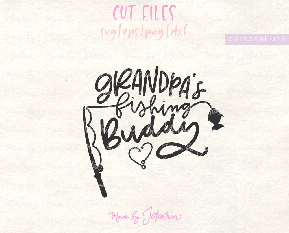 Free Free 191 Grandpa&#039;s Fishing Buddy Svg SVG PNG EPS DXF File