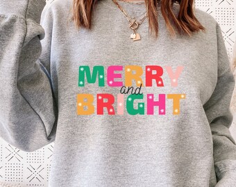 Merry and Bright Sweatshirt, Christmas Sweatshirt, Merry Christmas Sweatshirt, Christmas Family Sweatshirt, Gift for Christmas