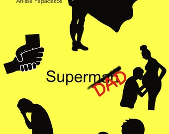 Superdad - self-help manual for all dads