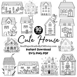May include: A collection of 12 black and white line art illustrations of houses, each with unique architectural details. The phrase "Cute House" is displayed in a handwritten font, along with "90 images" in a circle. The image also includes the text "Instant Download SVG PNG PDF".