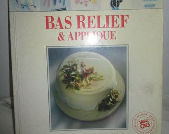 Basrelief und Applikationen Kuchen Dekoration fortgeschrittene Techniken - Lesley Herbert