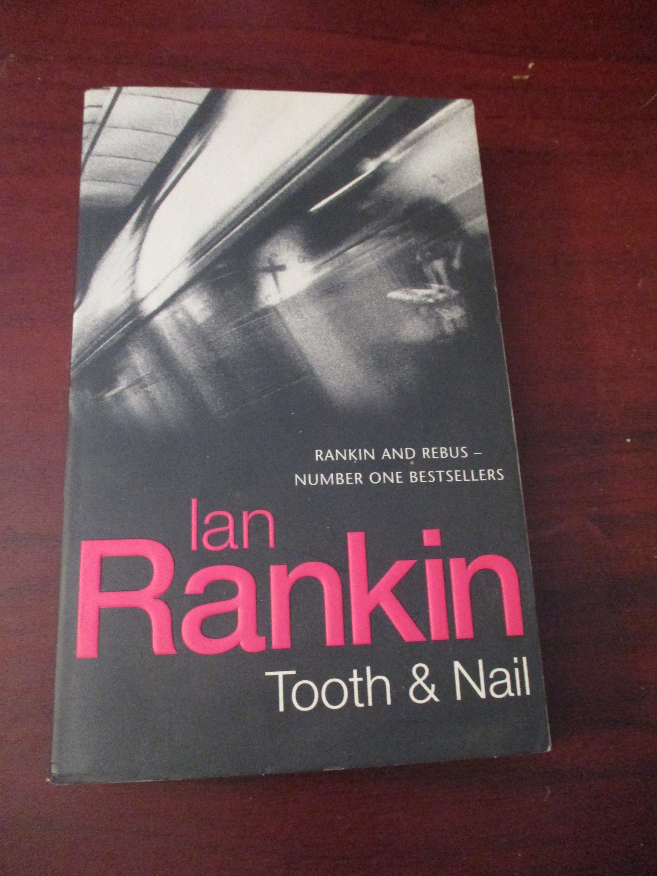 Tooth and Nail by Ian Rankin Tooth and Nail by Ian Rankin