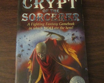 Choose Your Own Adventure Book - Crypt of the Sorcerer -  Ian Livingstone