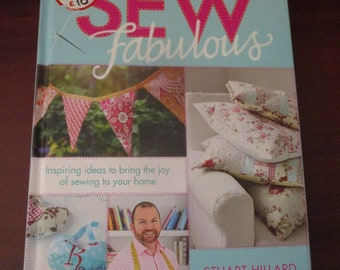 Sew Fabulous - Inspiring Ideas For the Home Hardback Book with Pattern Section