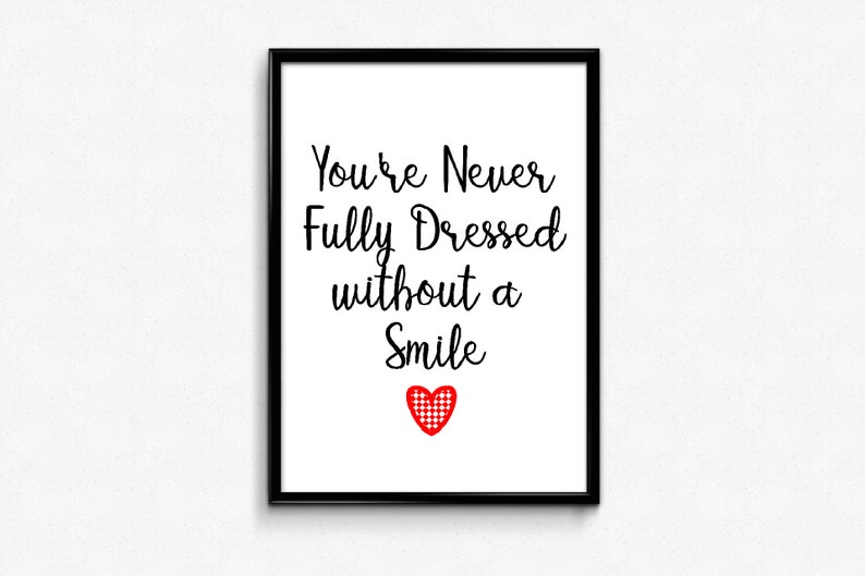You&#39;re never fully dressed without a smile quote girl | Etsy