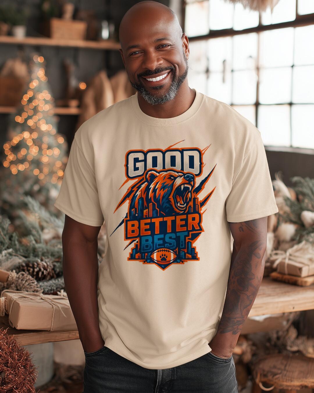 Chicago Bears Tee, Good Better Best Motto T-shirt, Football Chicago ...