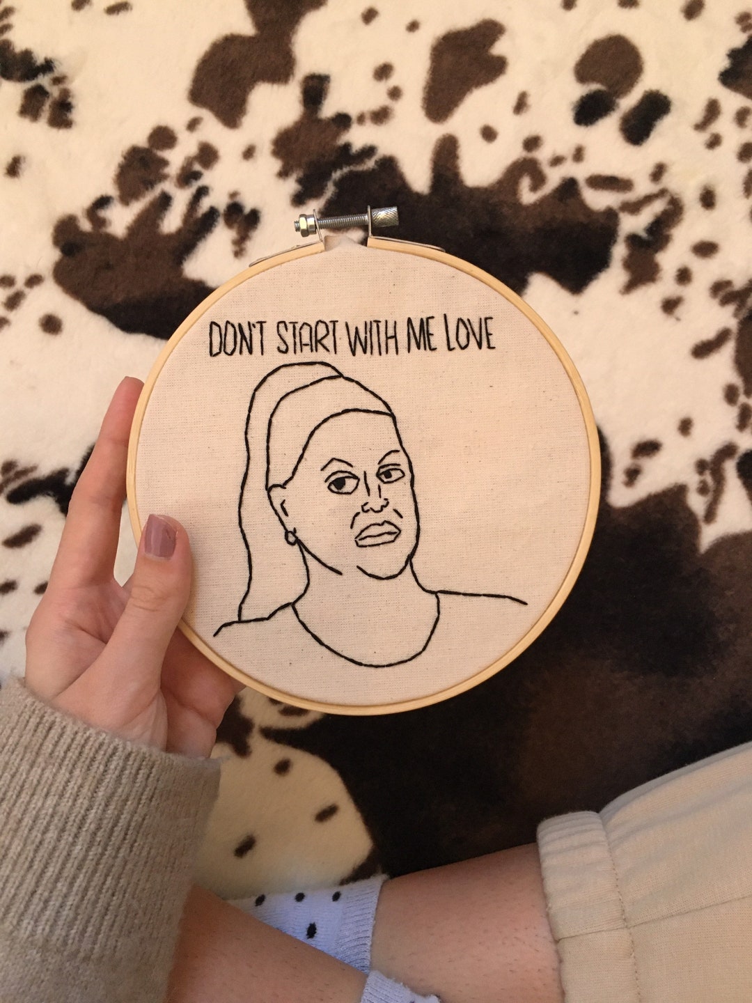 Kim Woodburn Dont You Start With Me Love Hand Embroidery Hoop Etsy