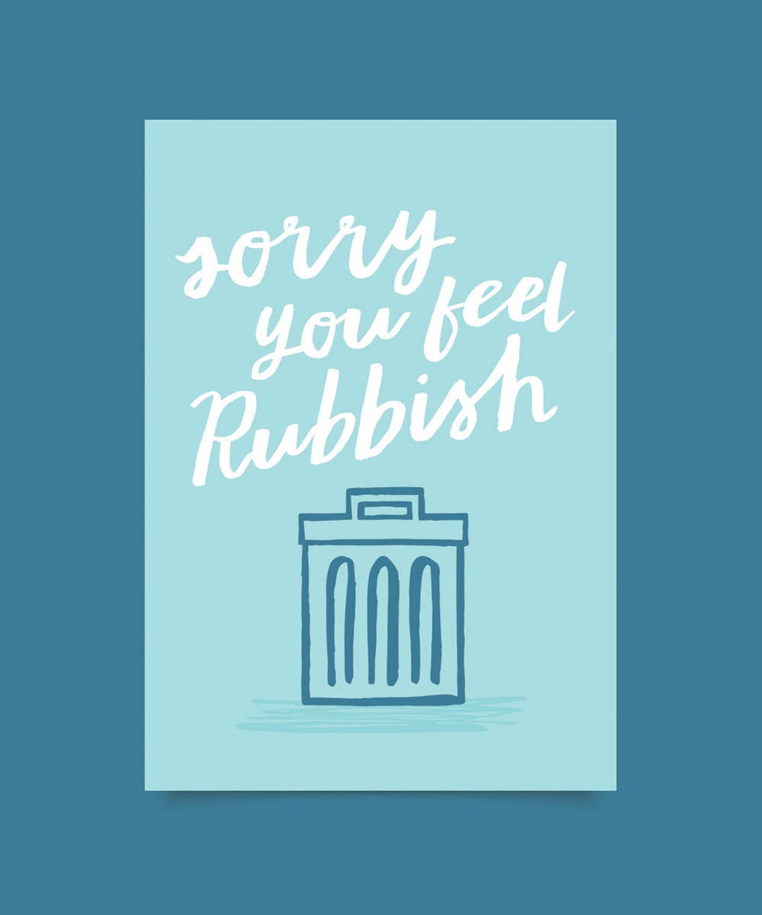 Sorry You're Feeling Rubbish, A6 Card Etsy