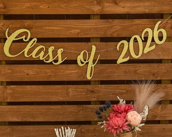 Graduation banner, class of 2026 banner, Glitter banner, cursive banner, Class of 2026, do it Yourself, graduation decoration, class of 2026