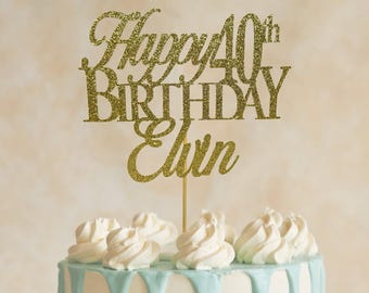 40th Birthday Cake Topper, Custom Birthday Decorations, Name Birthday Cake Topper, Custom Birthday Cake Topper, Personalized Cake Topper, 40