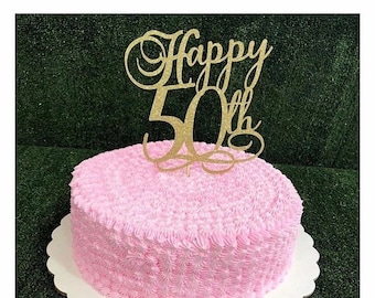 Happy 50th birthday cake topper. 30th, 40th, 50th, 60th, 70th, 80th, 90th, 100th age topper. Happy 50th Birthday topper,50th birthday decor