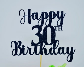 Happy 30th Birthday Cake Topper, 30th Birthday Topper,  Birthday Cake Topper, Custom Birthday Cake Topper, Personalized Cake Topper,