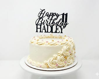 Any Number!, Custom Birthday Cake Topper, 11 Cake Topper, Happy 11th Birthday Topper,  Any number, personalized eleven birthday decorations