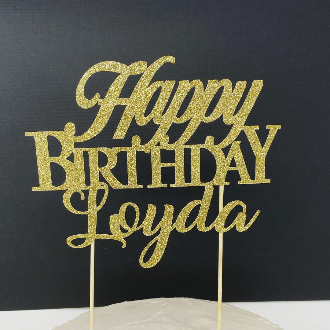 Birthday Cake Topper Custom Birthday Decorations Name Etsy