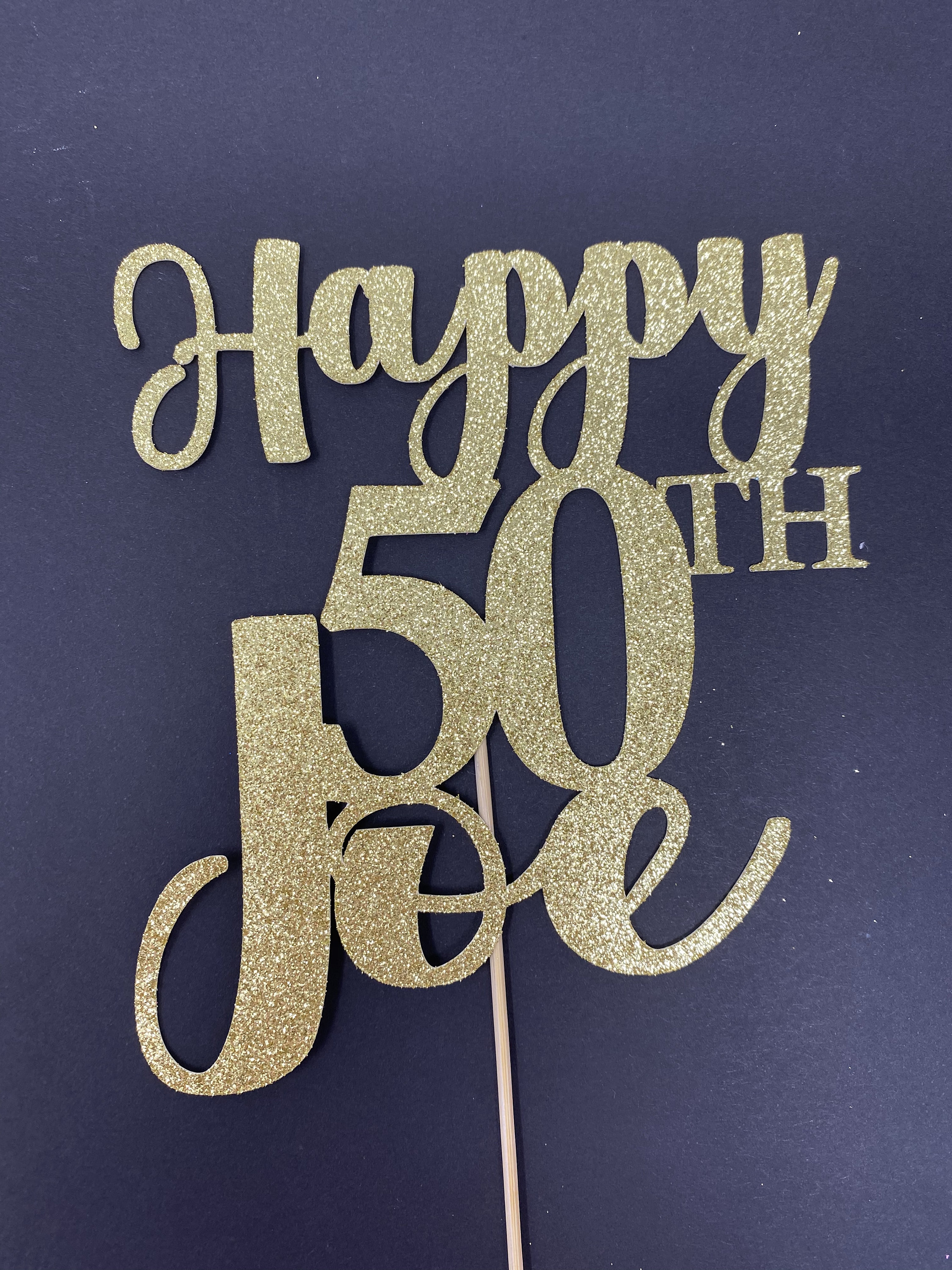 Any Number!, Custom Birthday Cake Topper, 50th Cake Topper, Happy 50th