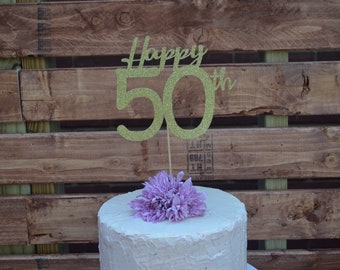 Happy 50th Fifty Cake Topper, Cake Decoration, Birthday Party, Glitter, Custom, Personalized, Gold, Silver, 50th Birthday,